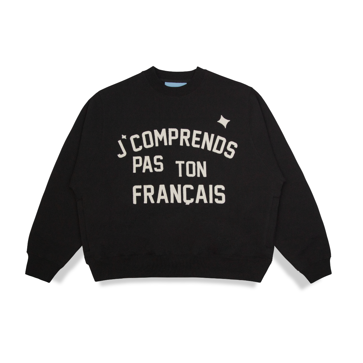 CREWNECK “J’COMPRENDS PAS TON FRANÇAIS” - NOIR