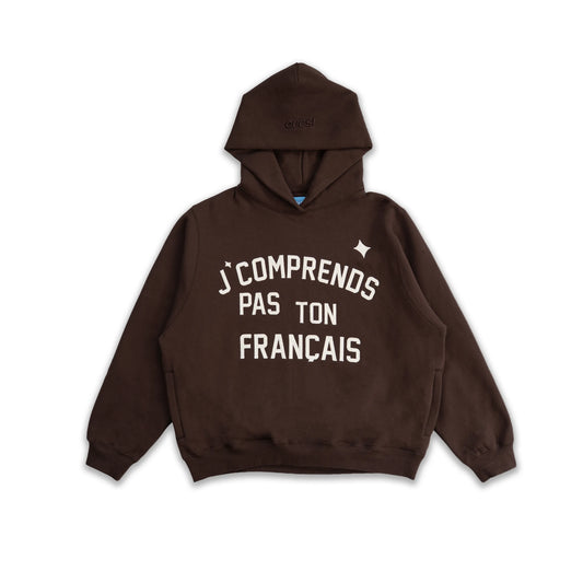 HOODIE “J’COMPRENDS PAS TON FRANÇAIS” - BRUN
